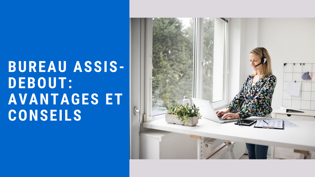 Révolutionnez votre espace de travail avec un bureau assis-debout : Conseils et Avantages